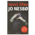 Lovci hlav - Jo Nesbo – Hledejceny.cz