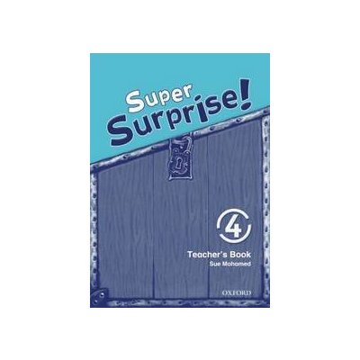 Super Surprise 4 Teacher´s Book – Zbozi.Blesk.cz
