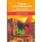 Freud a po Freudovi - Dějiny moderního psychoanalytického myšlení - Mitchell Stephen A. – Hledejceny.cz