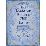 The Tales of Beedle the Bard Joanne K. Rowlingová – Hledejceny.cz