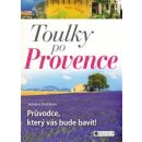 Mapy Toulky po Provence Průvodce který vás bude bavit