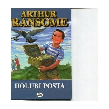 Holubí pošta - Arthur Ransome