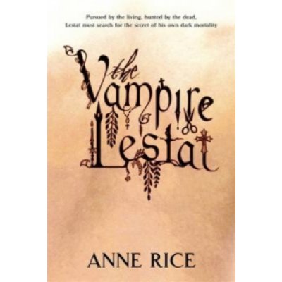 Vampire Lestat Vampire Chronicles #2 - Anne Rice
