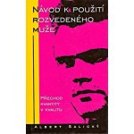 Návod k použití rozvedeného muže -- Přechod kvality v kvantitu - Albert Salický – Hledejceny.cz