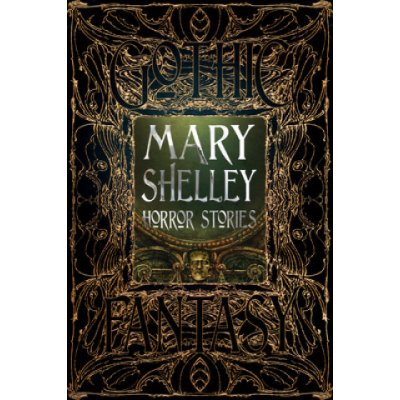 Mary Shelley Horror Stories Shelley MaryPevná vazba – Hledejceny.cz