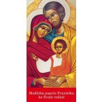 Paulínky Záložka – Modlitba papeže Františka ke Svaté rodině (Z 139) – Hledejceny.cz