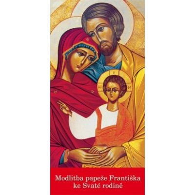 Paulínky Záložka – Modlitba papeže Františka ke Svaté rodině (Z 139) – Hledejceny.cz