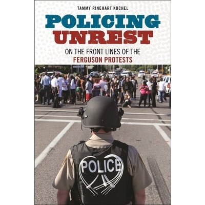 Policing Unrest – Hledejceny.cz