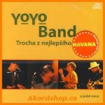 Yo Yo Band - Trocha z nejlepšího CD – Hledejceny.cz