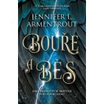 Bouře a běs - Jennifer L. Armentrout – Hledejceny.cz