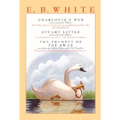 E . B. White Box Set: Charlotte's Web, Stuart Little, the Trumpet of the Swan White E. B. Paperback – Hledejceny.cz