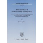 Emissionshandel in der dritten Handelsperiode - Schlüter, Wiebke – Hledejceny.cz
