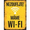 Obraz Postershop Plechová cedule - Máme Wi-Fi