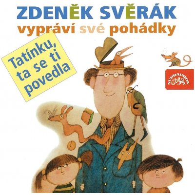 Z. Svěrák vypráví své pohádky 'Tatínku, ta se ti povedla! CD – Zbozi.Blesk.cz