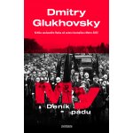 My – Deník pádu - Dmitry Glukhovsky – Hledejceny.cz