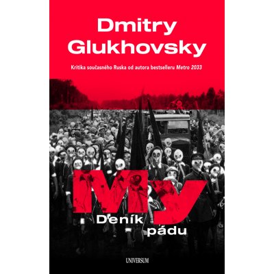 My – Deník pádu - Dmitry Glukhovsky – Hledejceny.cz