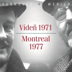 Vídeň 1971, Montreal 1977 - Voskovec Jiří, Werich Jan