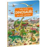 Presco Group Velká knížka DINOSAUŘI pro malé vypravěče – Hledejceny.cz
