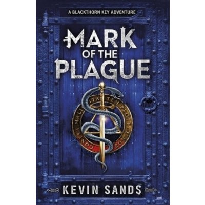 Mark of the Plague A Blackthorn Key Adventure