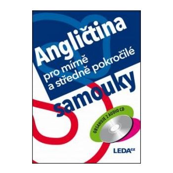 Angličtina pro mírně a středně pokročilé samouky + 2 CD Ludmila Kollmannová