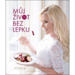 Monika Menky Můj život bez lepku – Sleviste.cz