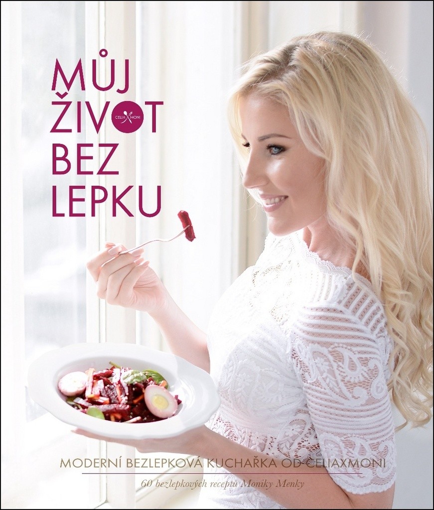 Monika Menky Můj život bez lepku