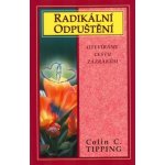 Radikální odpuštění - Colin C. Tipping – Sleviste.cz