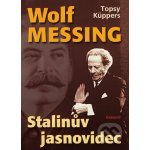 Wolf Messing - Stalinův jasnovidec - Topsy Küppers – Zboží Dáma