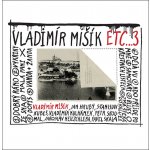 Vladimír Mišík, ETC – ETC 3 MP3 – Hledejceny.cz
