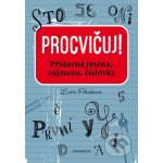 Fragment (ČR) Procvičuj! Přídavná jména, zájmena, číslovky - Lucie Filsaková – Hledejceny.cz