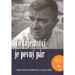 To tajemství je pevný pár …když žena je královna a muž je král - Marek Herman – Hledejceny.cz