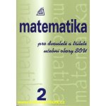 MATEMATIKA PRO DVOULETÉ A TŘÍLETÉ UČEBNÍ OBORY SOU 2.DÍL - Emil Calda – Zboží Mobilmania