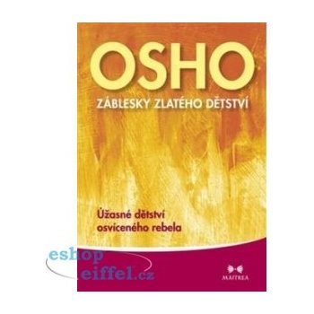 Záblesky zlatého dětství - Osho