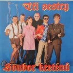 Tři sestry - Soubor kreténů 2LP – Sleviste.cz