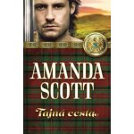 Tajná cesta - Amanda Scott – Hledejceny.cz