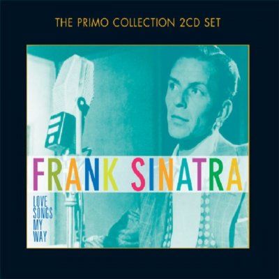 Sinatra Frank - Love Songs My Way CD