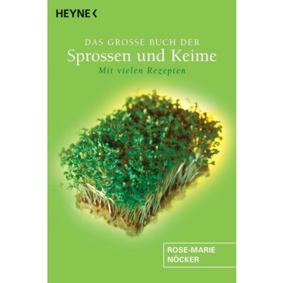 Das groe Buch der Sprossen und Keime Ncker Rose-MariePaperback