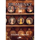 Spomienky na päť životov - Dolores Cannon