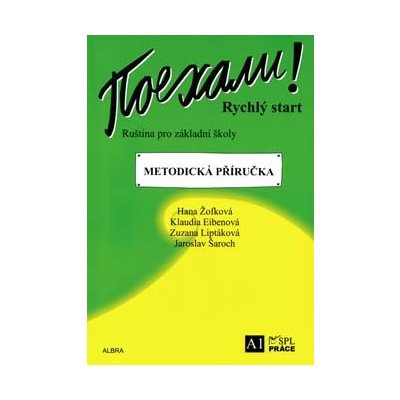 Pojechali! Rychlý start - metodická příručka - Žofková H., Eibenová K. a kolektiv – Zboží Mobilmania