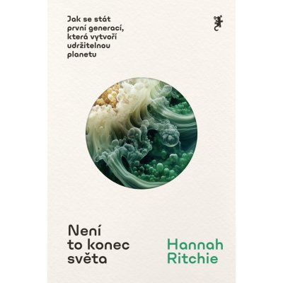 Není to konec světa - Hannah Ritchie – Hledejceny.cz