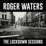 Waters Roger - Lockdown Sessions LP – Hledejceny.cz
