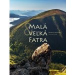 Malá & Veľká Fatra - Stanislav Muntág – Hledejceny.cz