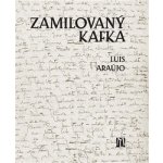 Zamilovaný Kafka - Luis Araújo – Hledejceny.cz