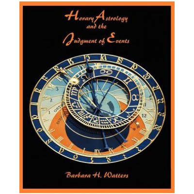 Horary Astrology and the Judgment of Events – Sleviste.cz