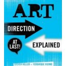 Art Direction Explained, At Last! Steven Heller, Véronique Vienne