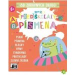 80 Zábavných úkolů Pro (Před)školáky - Písmena – Hledejceny.cz