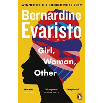 Girl, Woman, Other : Winner of the Booker Prize 2019 - Evaristo Bernardine, Brožovaná – Hledejceny.cz