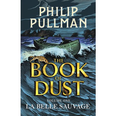 The Book of Dust - Philip Pullman