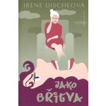 Jako břitva - Irene Discheová – Hledejceny.cz