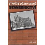 Stručné dějiny oborů Stavebnictví – Hledejceny.cz